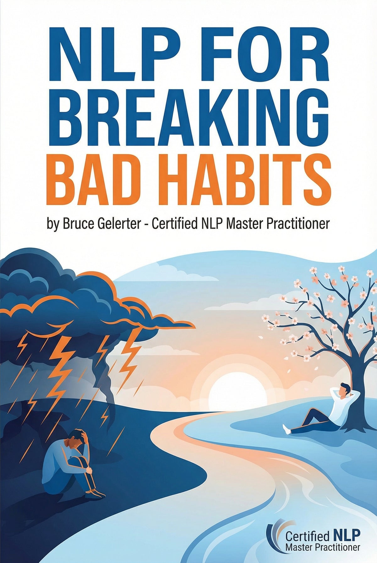 NLP for Breaking Bad Habits - Journal and Exercises